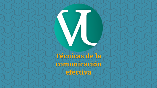 Técnicas de la comunicación efectiva